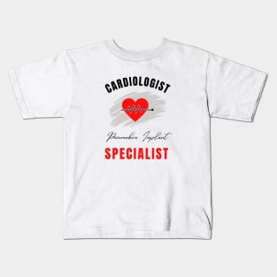Cardiologist Pacemaker implant specialist Kids T-Shirt